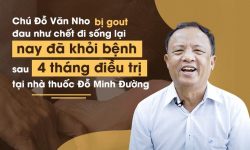 Hành trình điều trị bệnh gout sau 4 tháng của chú Đỗ Văn Nho