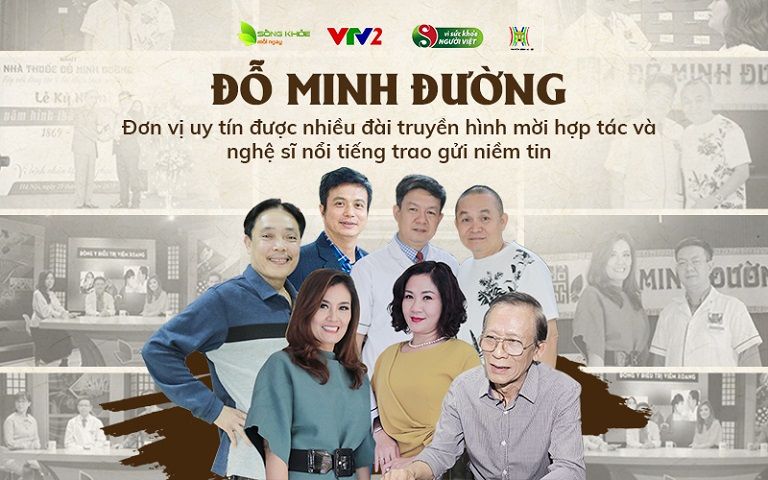 Nhà thuốc Đỗ Minh Đường là thương hiệu được nhiều nghệ sỹ nổi tiếng lựa chọn